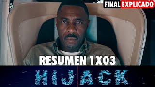 HIJACK - RESUMEN 1X03 - APPLE TV+ - FINAL EXPLICADO