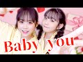 【踊ってみた】Baby you/有華