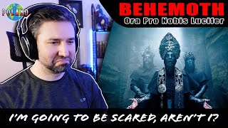 Songwriter Listens To BEHEMOTH For The First Time (Ora Pro Nobis Lucifer REACTION)