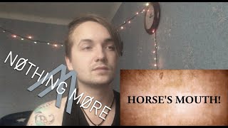 OH...HORSE | NOTHING MORE - SEX & LIES by Belarusian Reaction