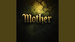 Mother (Reimagined)