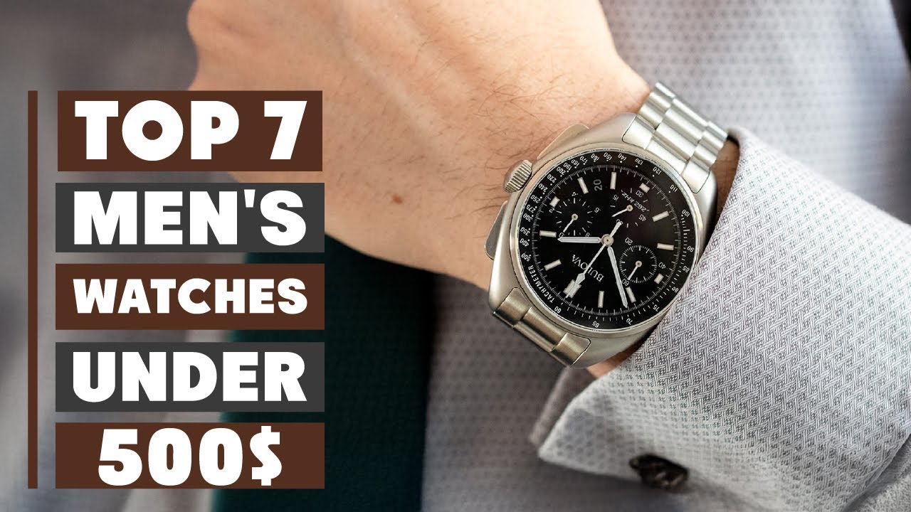 7 Best Men's Watches Under $500 – Affordable Luxury Timepieces - YouTube