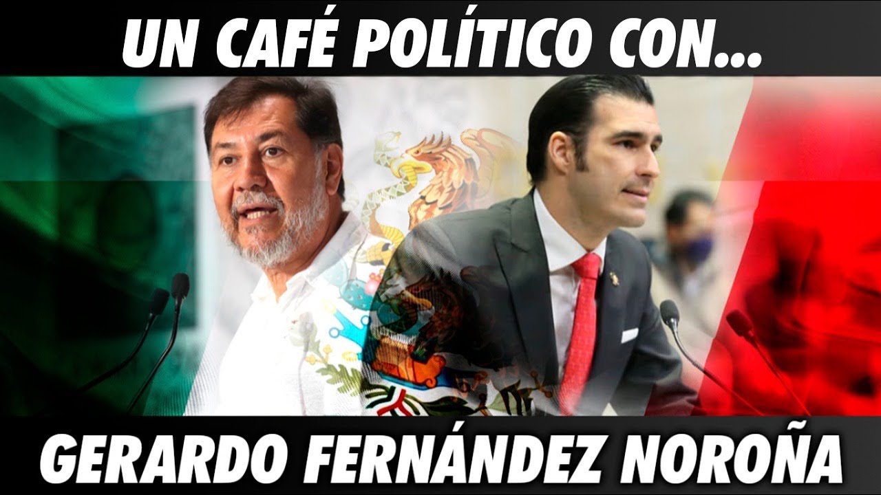 Un Café Politico Con, Gerardo Fernandez Noroña