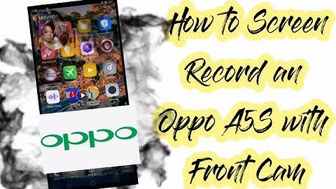 Screen Recording using OPPO A5s with Front Cam(TUTORIAL)