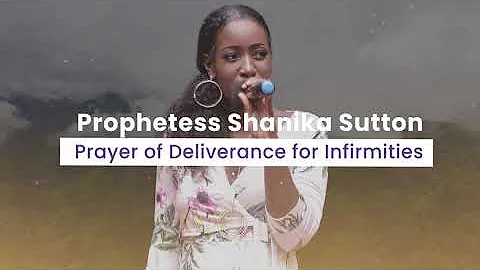 Prophetess Shanika Sutton - Prayer of Deliverance ...