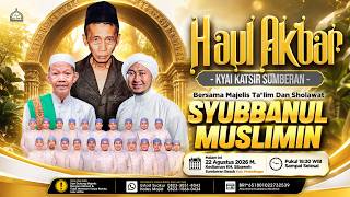 LIVE SAFARI MAULID 40 MALAM SYUBBANUL MUSLIMIN MALAM KE 10 | SUMBERAN BESUK