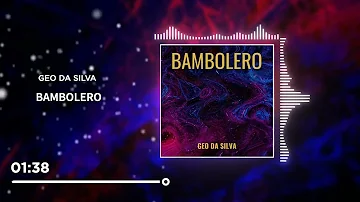 Geo Da Silva - Bambolero (official radio version)