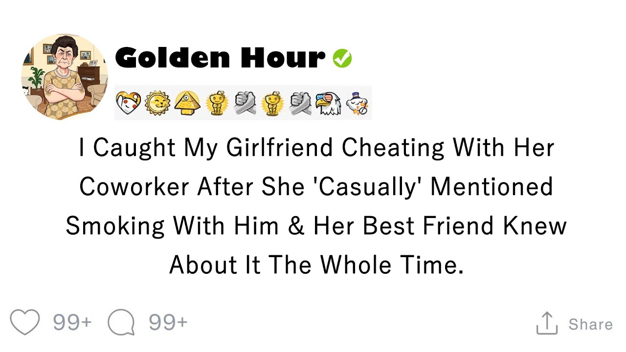 I found out my girlfriend was cheating on me with her coworker when she ...