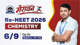 Marathon:- Re-NEET 2026 Chemistry Questions 101-120