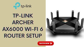 TP-Link Archer AX6000 Wi-Fi 6 Router Setup | Full Manual Configuration Guide (Step-by-Step)