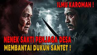 Download Lagu NENEK SAKTI PENJAGA DESA MEMBANTAI DUKUN SANTET DENGAN ILMU KAROMAH MP3 Download Lagu NENEK SAKTI PENJAGA DESA MEMBANTAI DUKUN SANTET DENGAN ILMU KAROMAH MP3