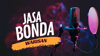 Jasa Bonda - Warisan -