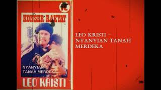 LEO KRISTI - NYANYIAN TANAH MERDEKA