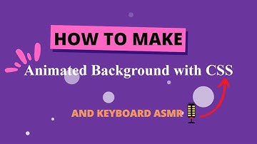 How to make animated background with CSS | Keyboard ASMR Typing 👨‍💻