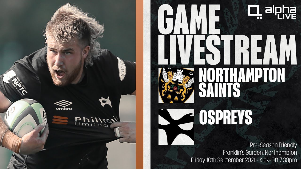 Northampton Saints v Ospreys // Live Preseason Friendly