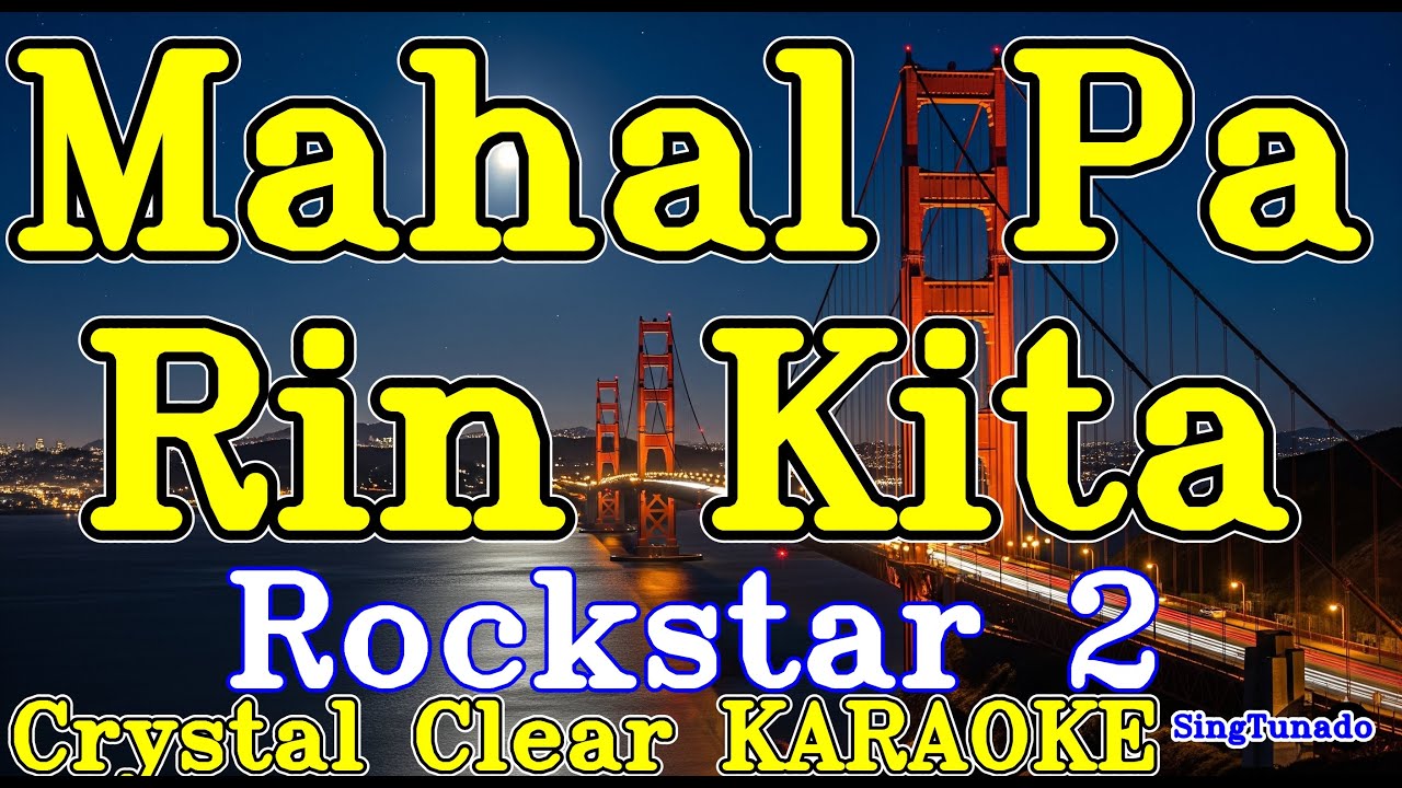 Mahal Pa Rin Kita karaoke