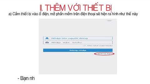 Hướng dẫn cài đặt camera KBWIN - KBVISION