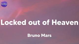 Bruno Mars - Locked out of Heaven (Lyrics)