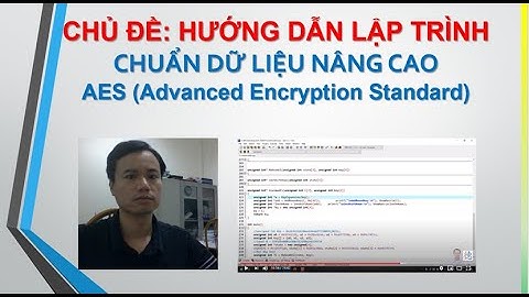 AES (Advanced Encryption Standard) hướng dẫn Lập trình