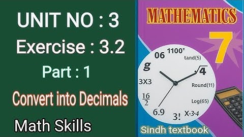 Maths Class 7 | Unit 3 Exercise 3.2 Part 1 | Convert into Decimals | Sindh Textbook Jamshoro