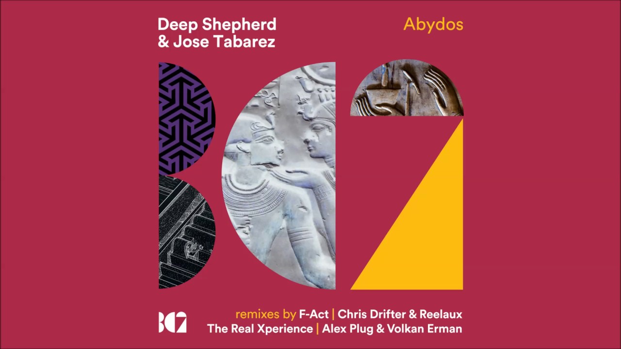 Deep Shepherd & Jose Tabarez - Abydos (F-Act Remix)