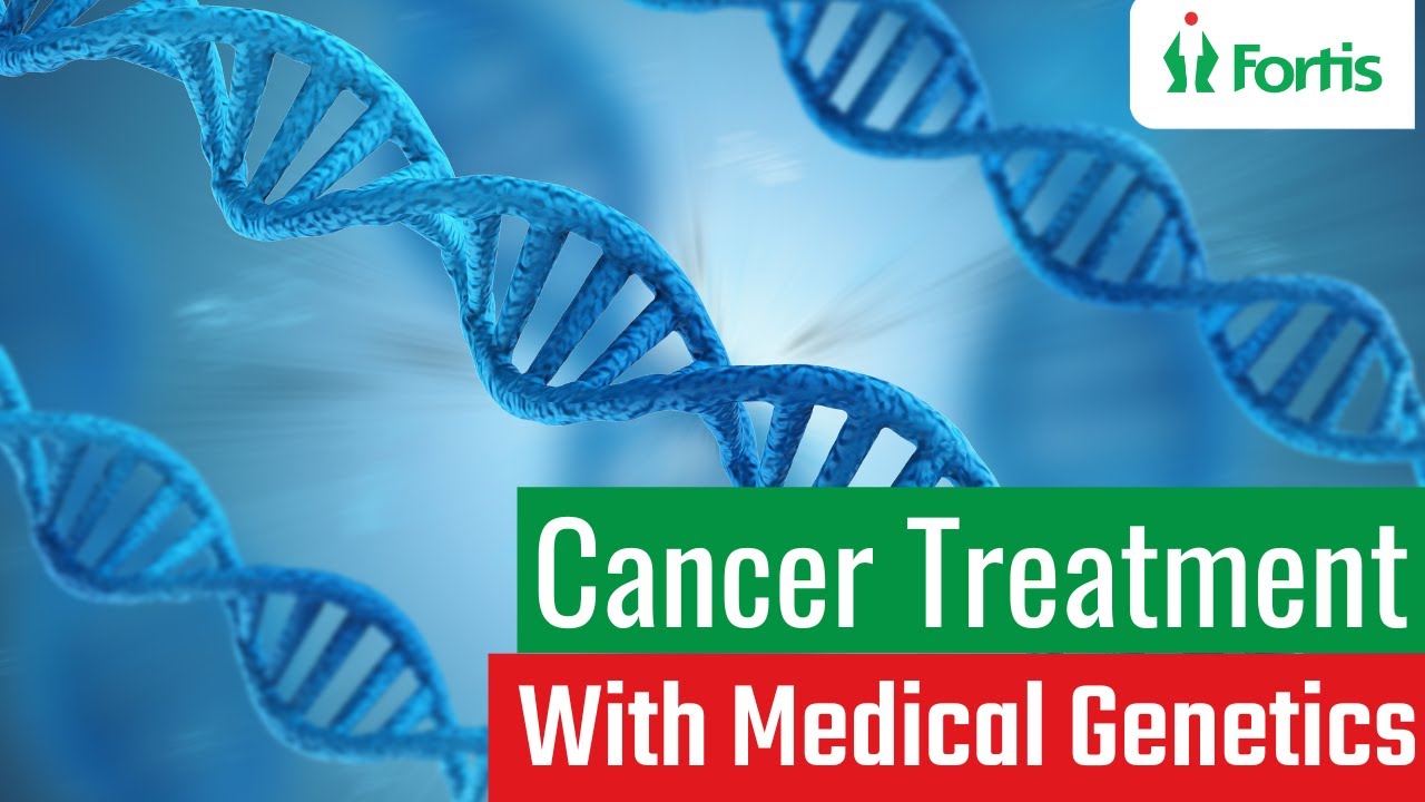 How Medical Genetics can help Cancer Patients? | Medical Genetics | Medical Genetics in Medicine|MUL