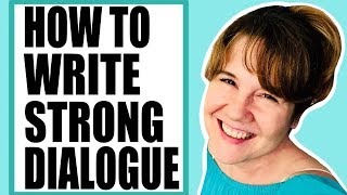 How To Write Strong Dialogue for Your Novel or Screenplay
