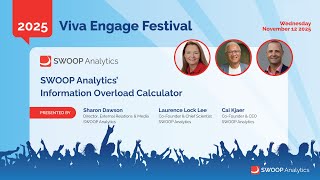 Information Overload Calculator | 2025 Viva Engage Festival