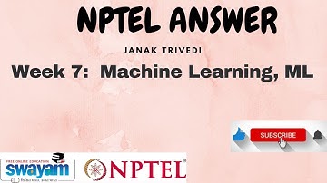 Machine Learning, ML | Week 7 Assignment Solution | NPTEL 2024 | SWAYAM 2024