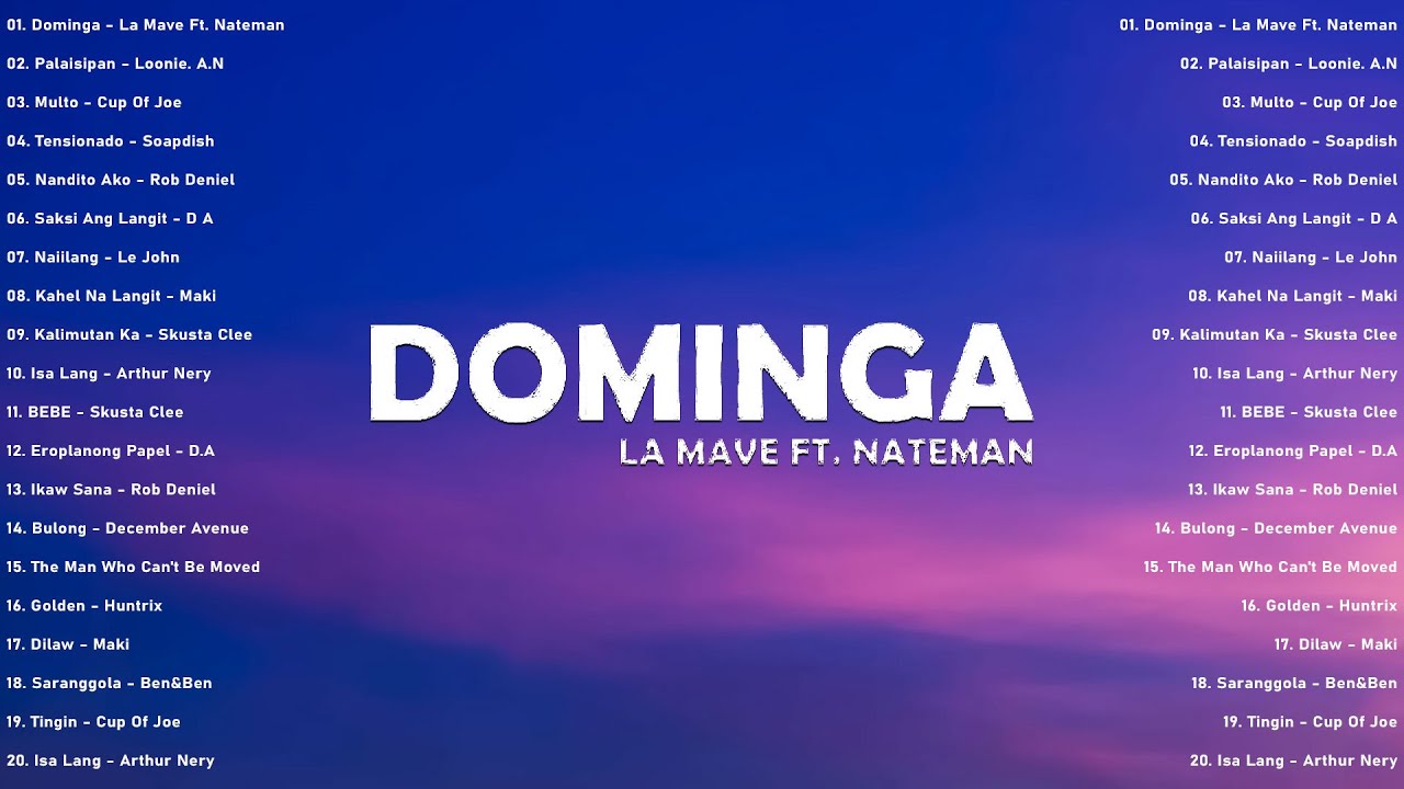 Dominga - La Mave Ft. Nateman ⭐ Top OPM 2025 • Trending Tagalog Love Playlist