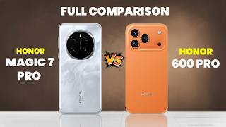 Honor 600 Pro vs Honor Magic 7 Pro Full Comparison 🔥 Don’t Buy Before Watching