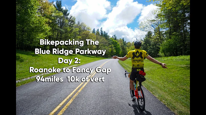 Bikepacking the Blue Ridge Parkway Day 2: Roanoke ...