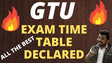 GTU EXAM TIME TABLE DECLARED | ALL THE BEST | GTU GUIDE | GTU INFO