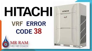 HITACHI VRF ERROR CODE 38 [ ENGLISH ]