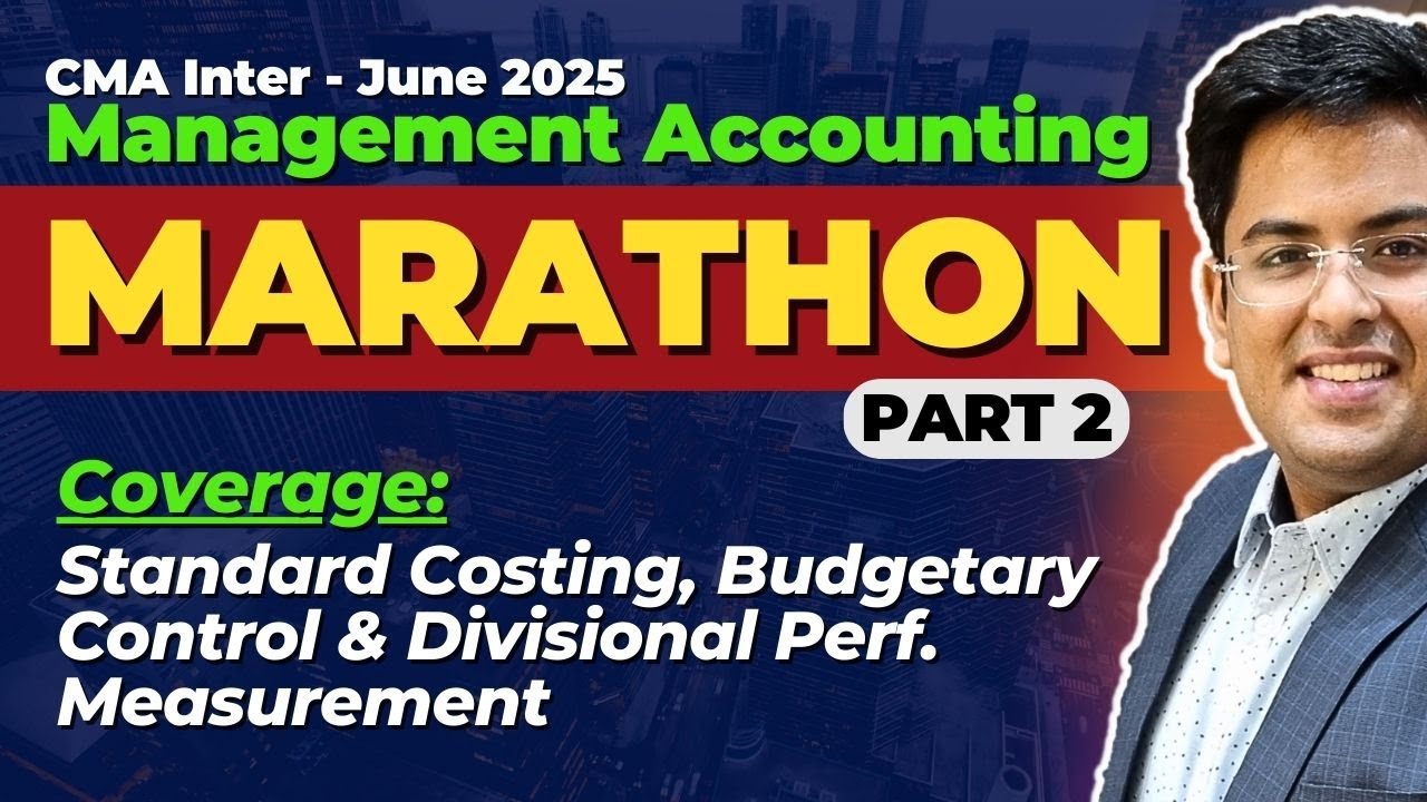 CMA Inter - Management Accounting | MARATHON - Part 2 | June (2025 ...