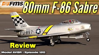 FMS F-86 Sabre 80mm EDF Jet PNP -  Model AV8R Review