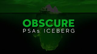 Obscure PSAs Iceberg Explained
