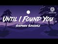 Stephen Sanchez - Until I Found You (Lyrics)