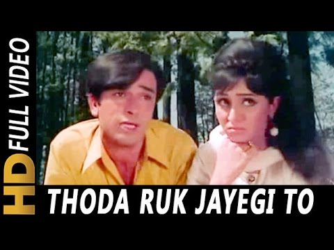 Thoda Ruk Jayegi To Tera Kya Jayega  Mohammed Rafi  Patanga 1971 Songs  Shashi Kapoor