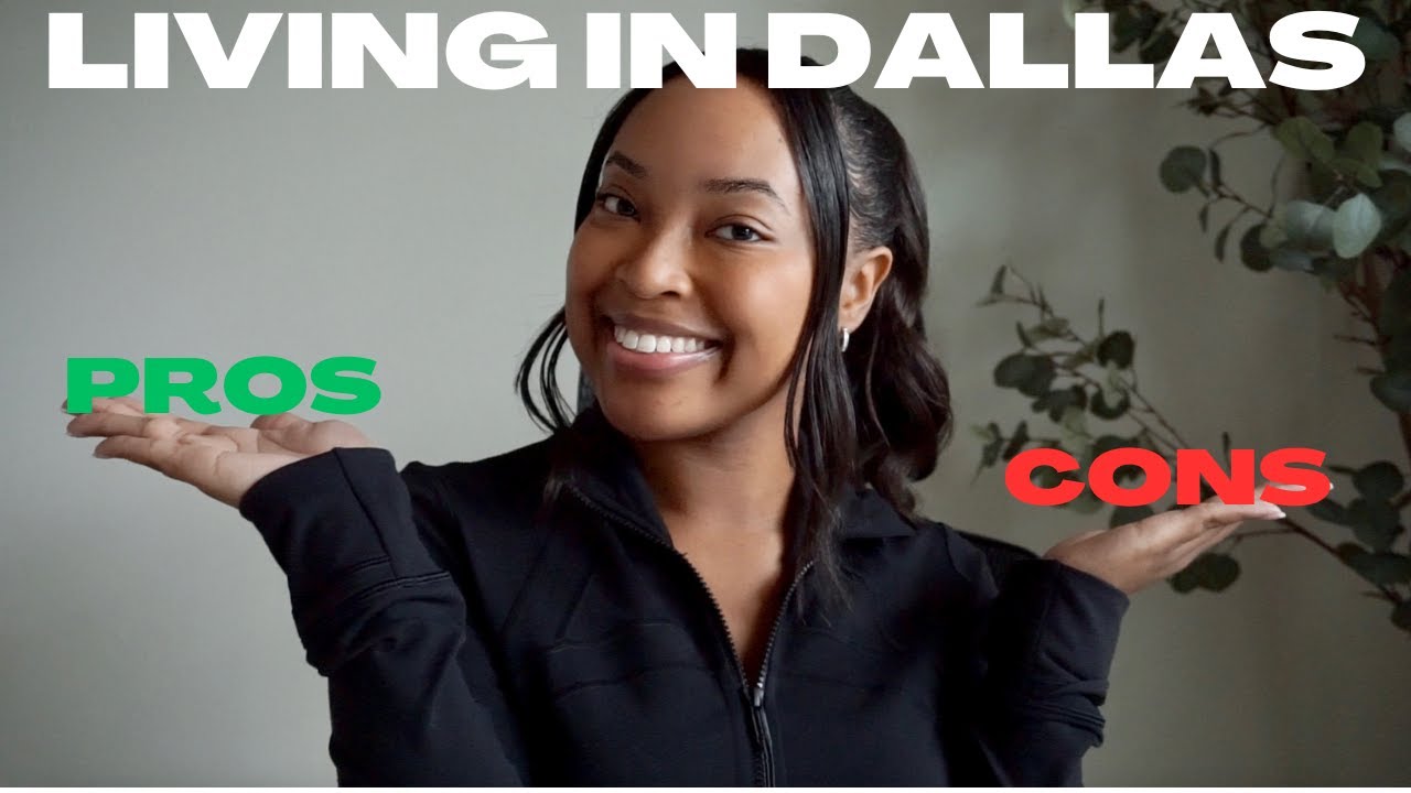 PROS & CONS OF LIVING IN DALLAS 2023 | Part Two - YouTube