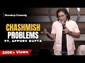 Chasmish problems  standup comedy by appurv gupta aka guptaji