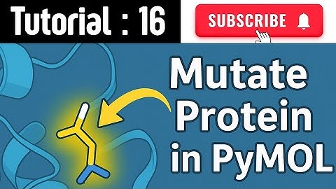 Tutorial 16: How to Induce Mutations in a Protein Using PyMOL (Super Easy Tutorial!)