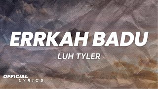Luh Tyler - Erykah Badu [Remix] (Lyrics)