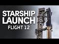 SpaceX Starship Flight 12 Launch Landing LAUNCH STREAM 
