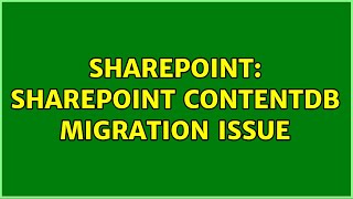 Sharepoint: Sharepoint contentDB migration issue (2 Solutions!!)