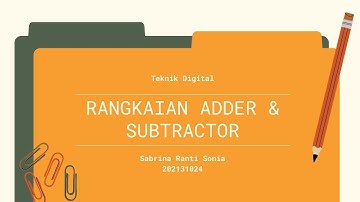 Rangkaian Adder & Subtractor || Teknik Digital || A