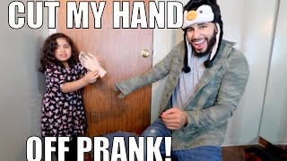 cut my hand off prank