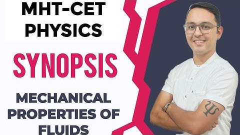 MHT CET SYNOPSIS | MECHANICAL PROPERTIES OF FLUIDS | ONE SHOT