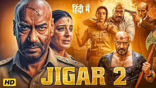 JIGAR 2 Full Movie | Ajay Devgan, Priyanka Chopra, Akshay Kumar | Bollywood Full Action Movie 2025