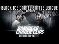 Bankhead vs charlie clips  black ice cartel  official rap battle  the discrepancy